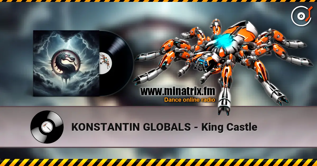 KONSTANTIN GLOBALS - King Castle listen online in high quality | Minatrix.FM