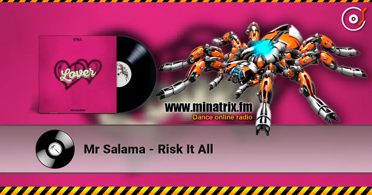 Mr Salama - Risk It All listen online in high quality | Minatrix.FM