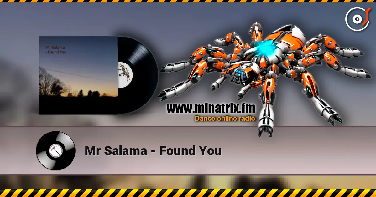 Mr Salama - Found You listen online in high quality | Minatrix.FM
