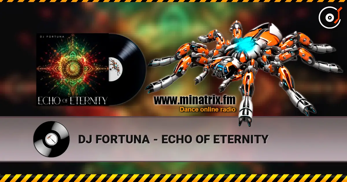 DJ FORTUNA - ECHO OF ETERNITY listen online in high quality | Minatrix.FM