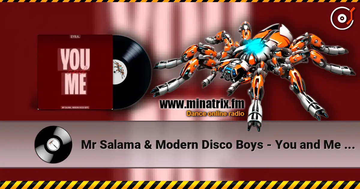 Mr Salama & Modern Disco Boys - You and Me (Original Mix) 2026​ слухати онлайн у високій якості | Minatrix.FM