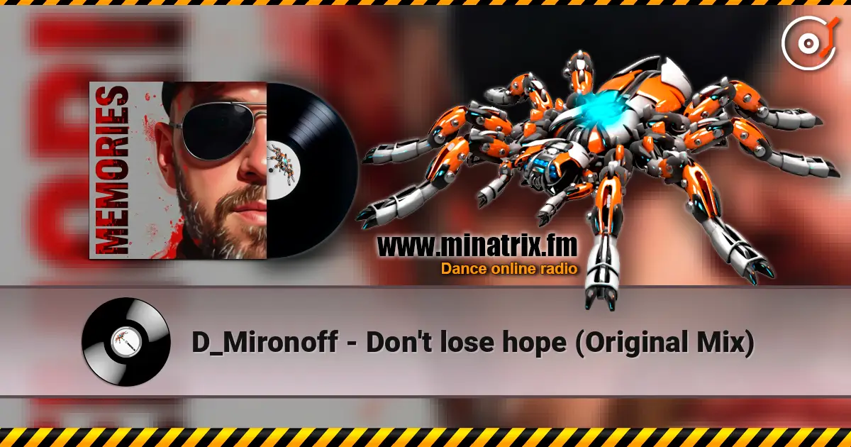 D_Mironoff - Don't lose hope (Original Mix) listen online in high quality | Minatrix.FM