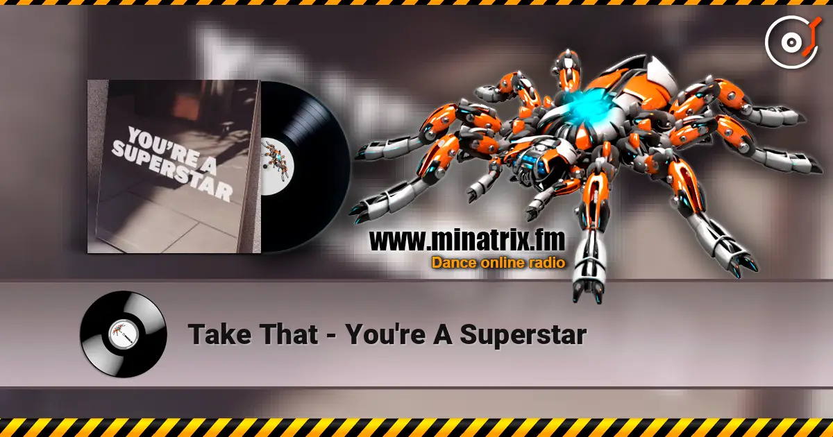 Take That - You're A Superstar listen online in high quality | Minatrix.FM