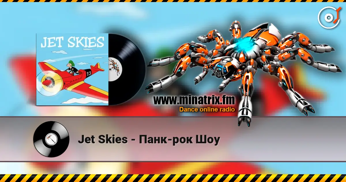 Jet Skies - Панк-рок Шоу слухати онлайн у високій якості | Minatrix.FM
