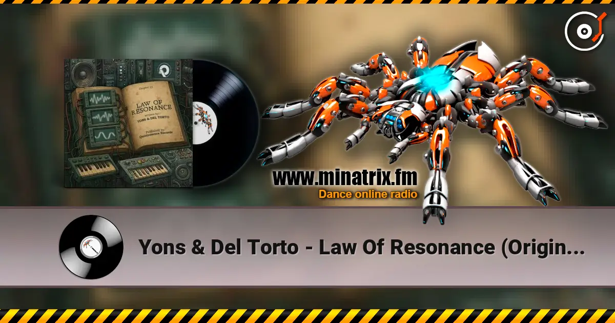 Yons & Del Torto - Law Of Resonance (Original Mix) listen online in high quality | Minatrix.FM