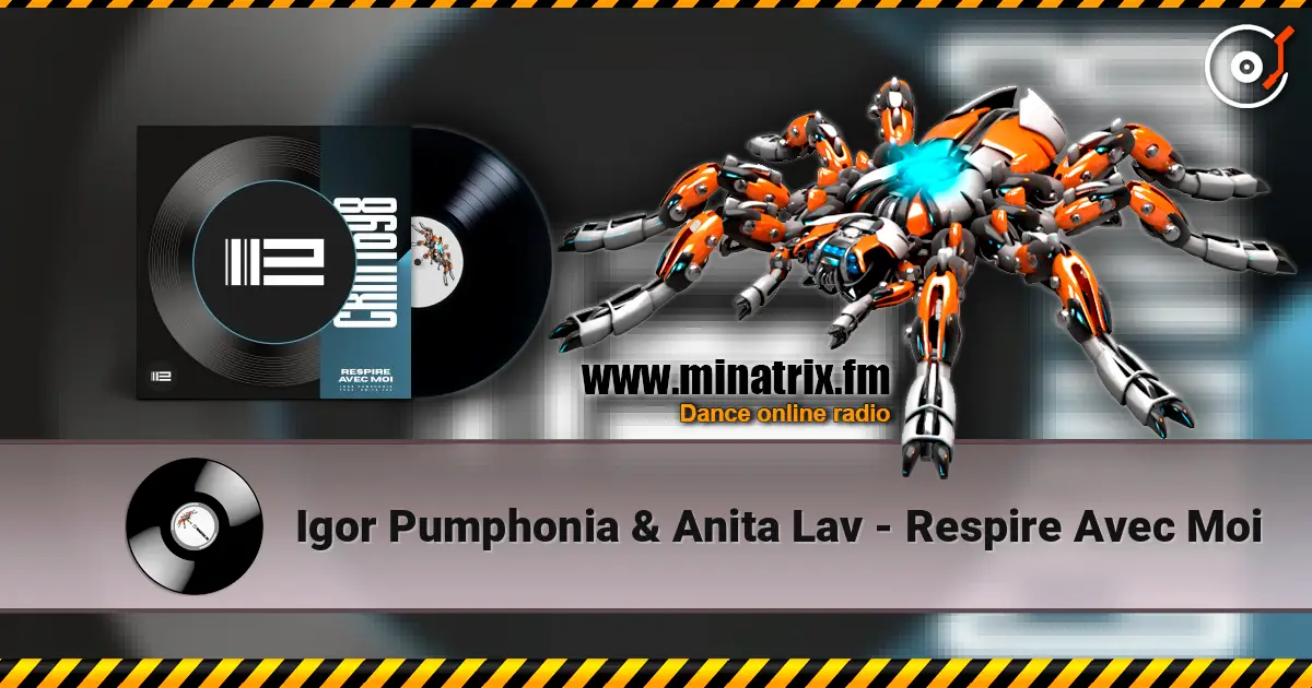 Igor Pumphonia & Anita Lav - Respire Avec Moi слухати онлайн у високій якості | Minatrix.FM