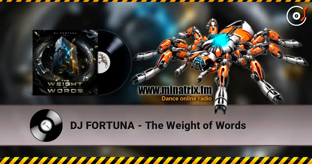 DJ FORTUNA - The Weight of Words слухати онлайн у високій якості | Minatrix.FM