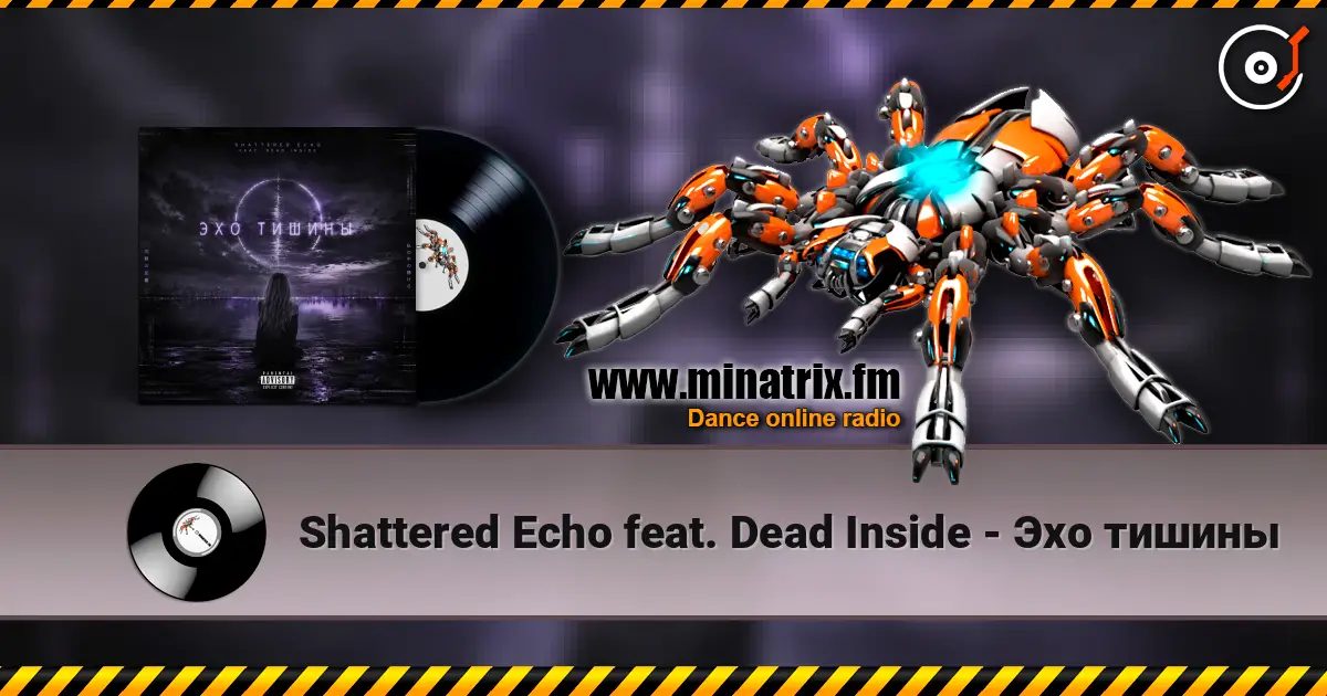 Shattered Echo feat. Dead Inside - Эхо тишины слухати онлайн у високій якості | Minatrix.FM