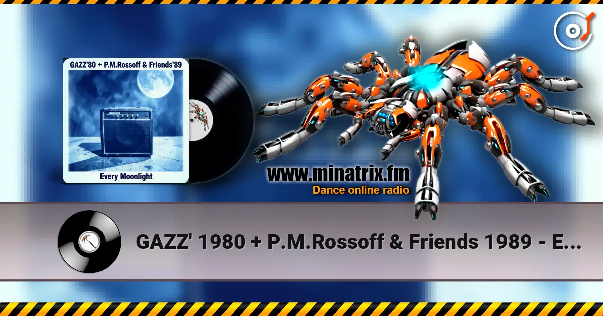 GAZZ' 1980 + P.M.Rossoff & Friends 1989 - Every Moonlight. Fom GAZZ Rehersal demo' 80 to P.M.Rossoff Nottingham studio'89 listen online in high quality | Minatrix.FM