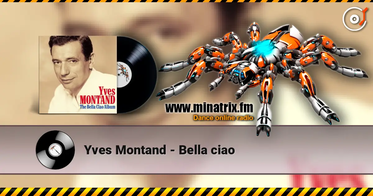 Yves Montand - Bella ciao listen online in high quality | Minatrix.FM