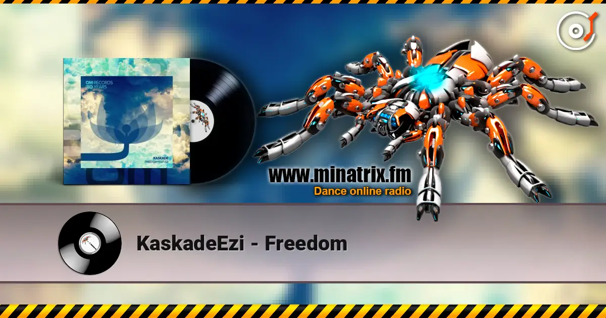 KaskadeEzi - Freedom слухати онлайн у високій якості | Minatrix.FM