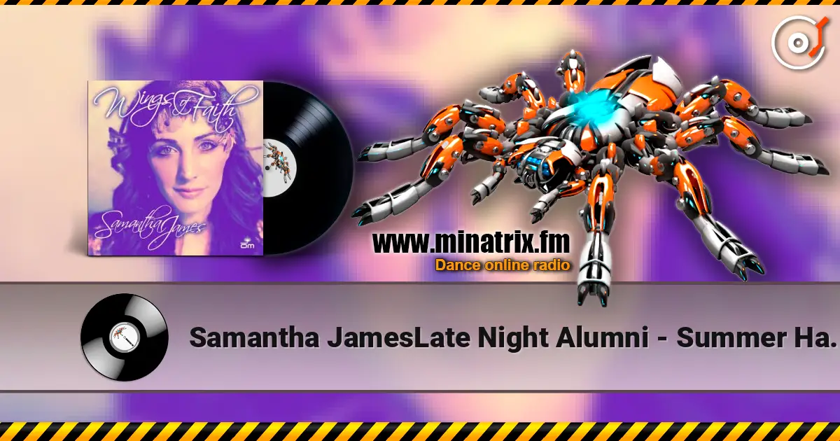 Samantha JamesLate Night Alumni - Summer Haze (Late Night Alumni Mix) слухати онлайн у високій якості | Minatrix.FM
