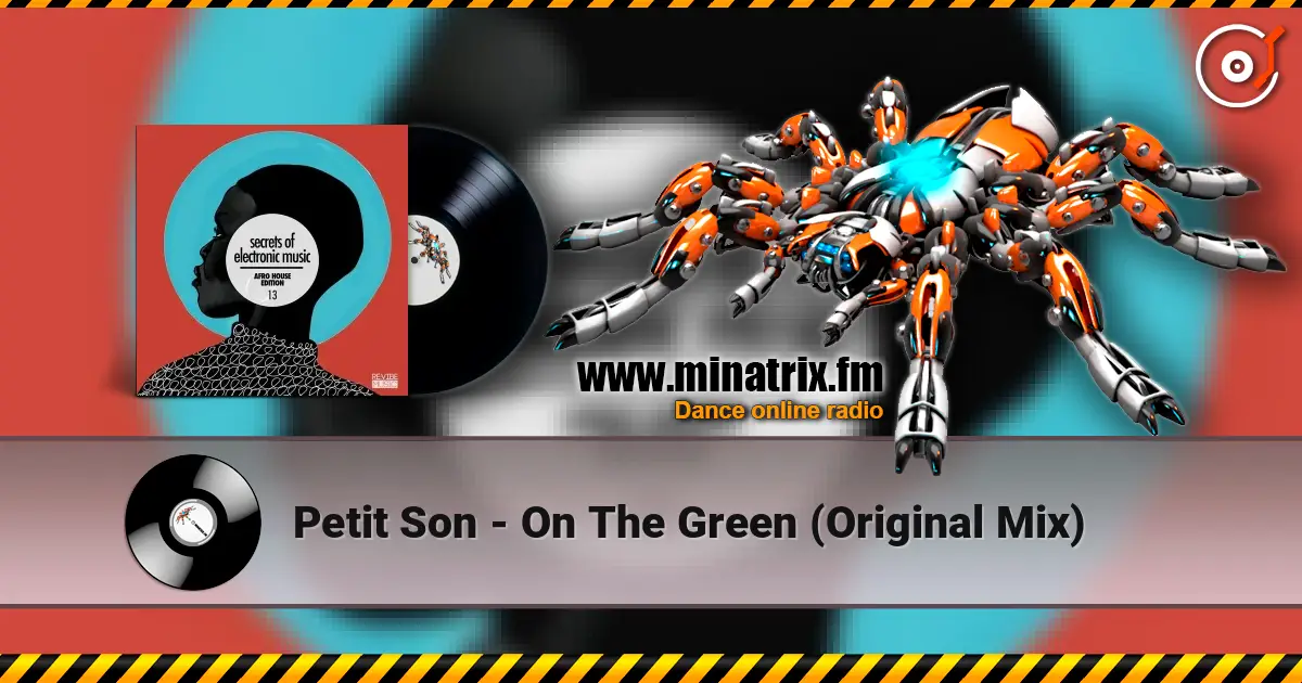 Petit Son - On The Green (Original Mix) listen online in high quality | Minatrix.FM