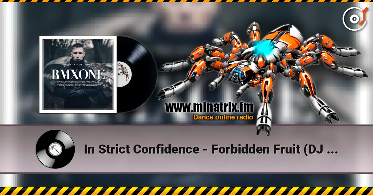 In Strict Confidence - Forbidden Fruit (DJ Francois Remix) listen online in high quality | Minatrix.FM