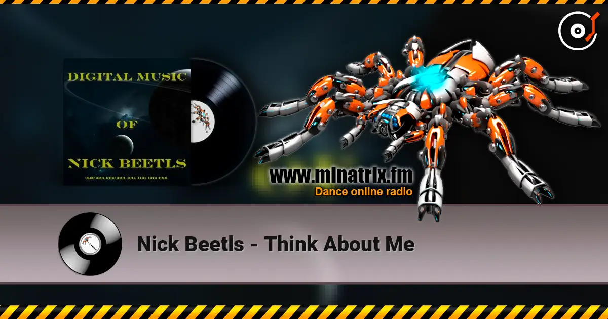 Nick Beetls - Think About Me listen online in high quality | Minatrix.FM