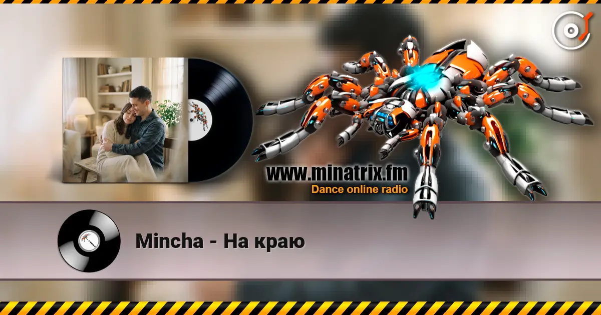 Mincha - На краю слухати онлайн у високій якості | Minatrix.FM