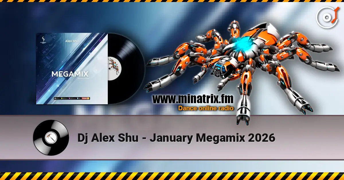 Dj Alex Shu - January Megamix 2026 слухати онлайн у високій якості | Minatrix.FM
