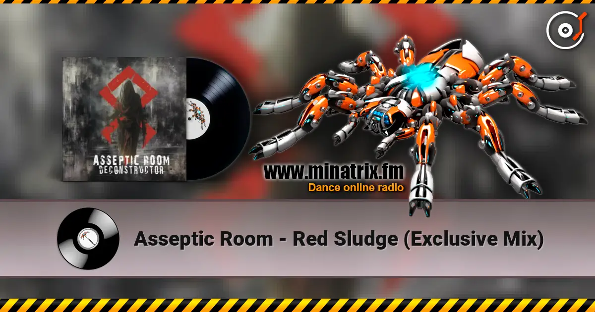 Asseptic Room - Red Sludge (Exclusive Mix) listen online in high quality | Minatrix.FM