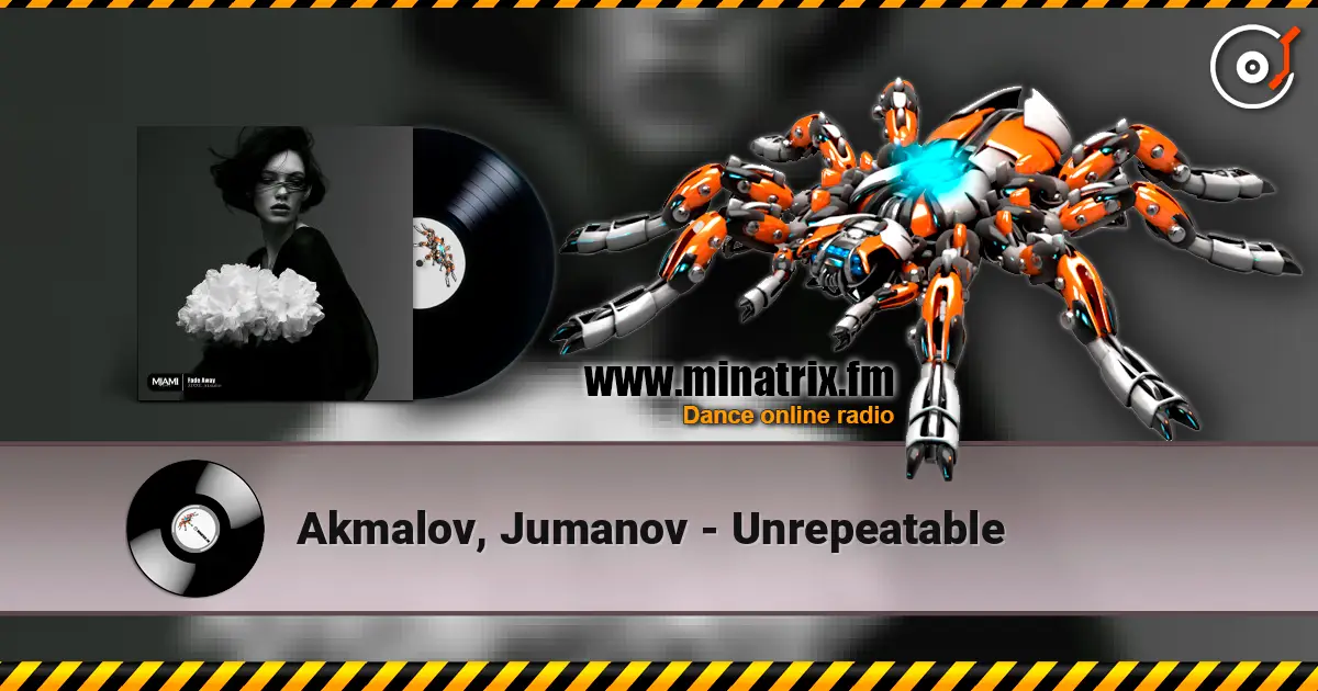 Akmalov, Jumanov - Unrepeatable слухати онлайн у високій якості | Minatrix.FM