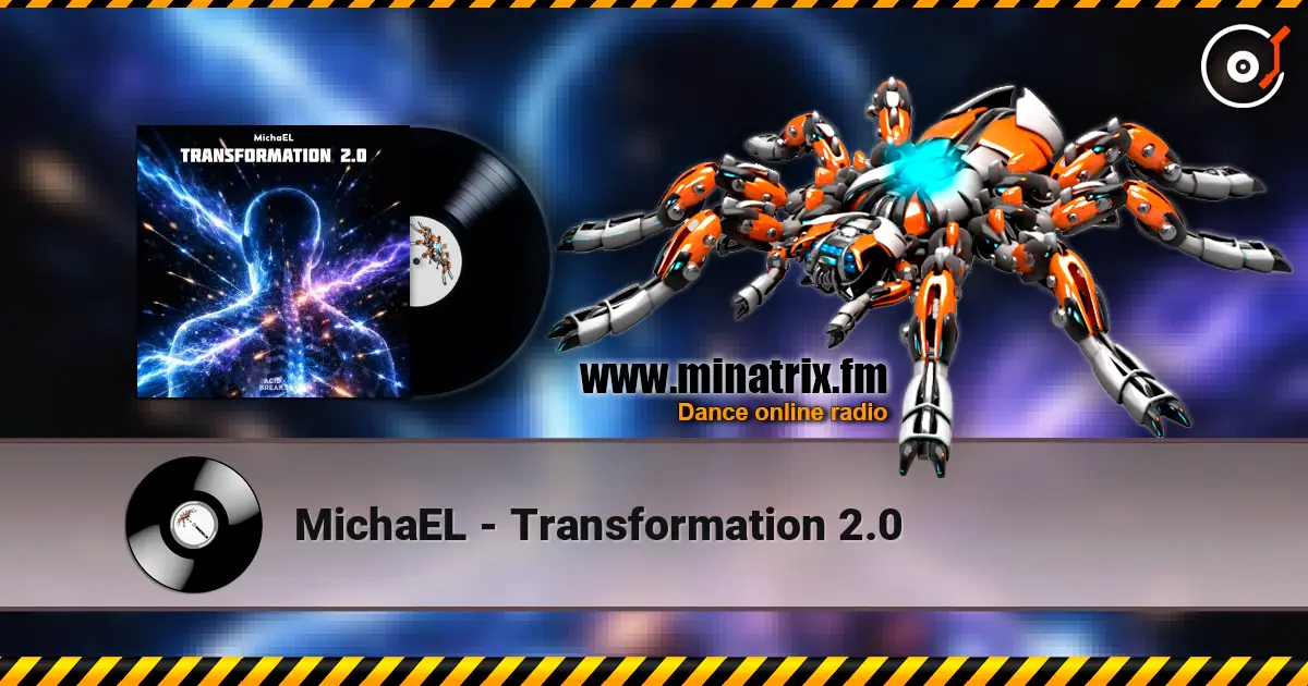 MichaEL - Transformation 2.0 слухати онлайн у високій якості | Minatrix.FM