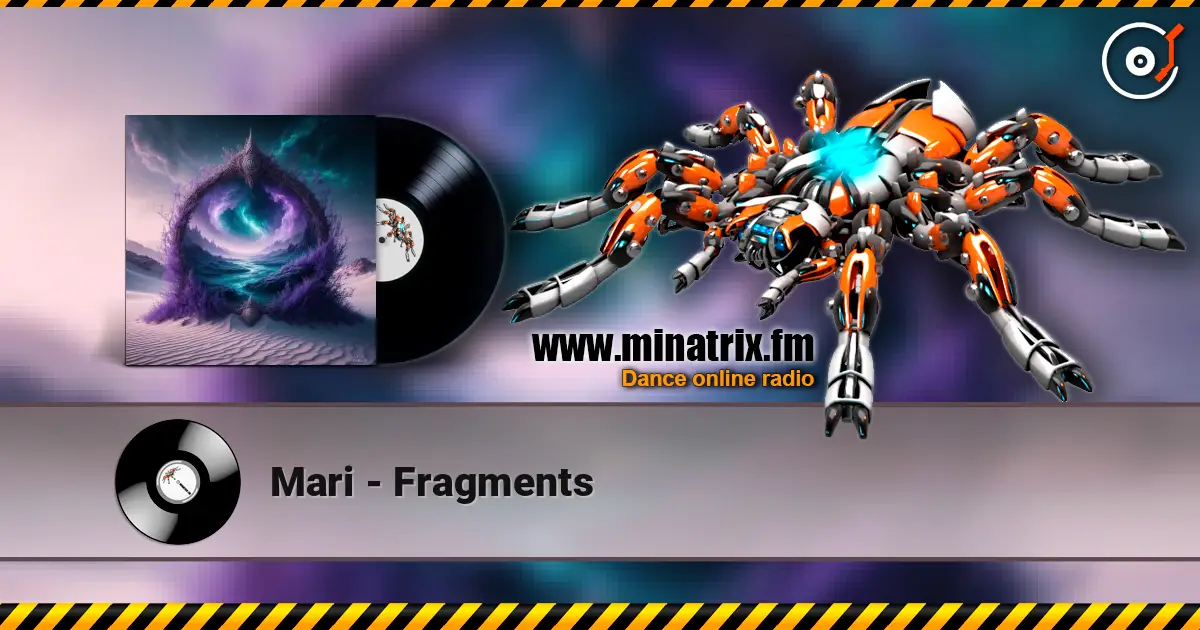 Mari - Fragments listen online in high quality | Minatrix.FM