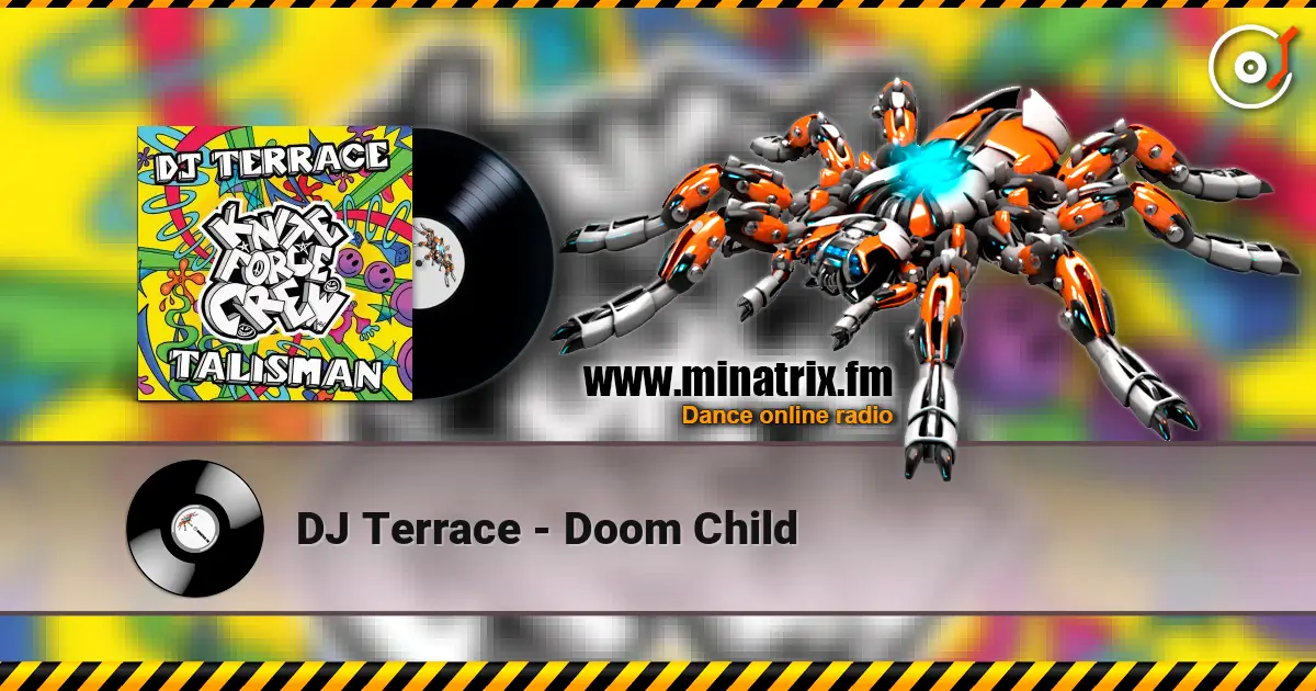 DJ Terrace - Doom Child listen online in high quality | Minatrix.FM