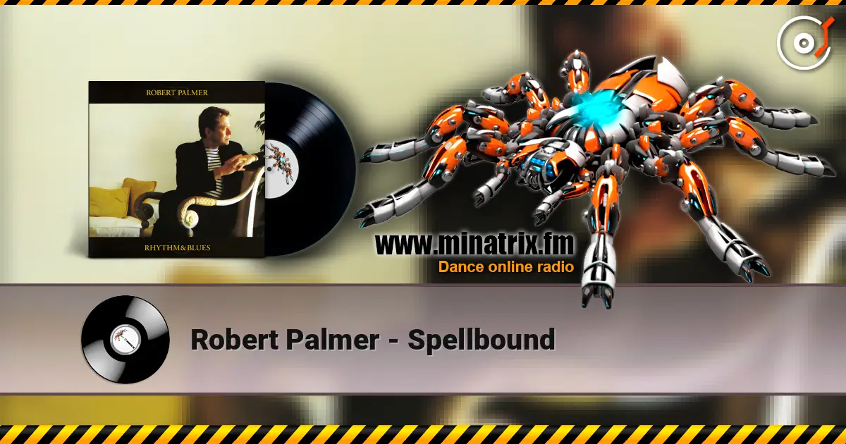 Robert Palmer - Spellbound listen online in high quality | Minatrix.FM