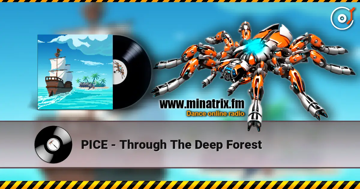 PICE - Through The Deep Forest слухати онлайн у високій якості | Minatrix.FM
