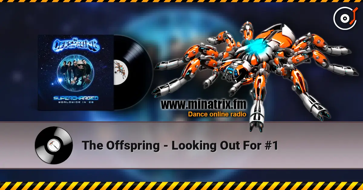 The Offspring - Looking Out For #1 слухати онлайн у високій якості | Minatrix.FM