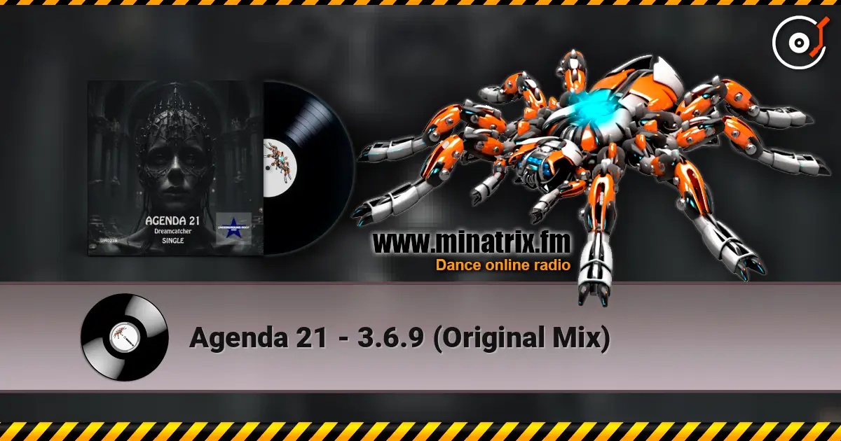 Agenda 21 - 3.6.9 (Original Mix) listen online in high quality | Minatrix.FM