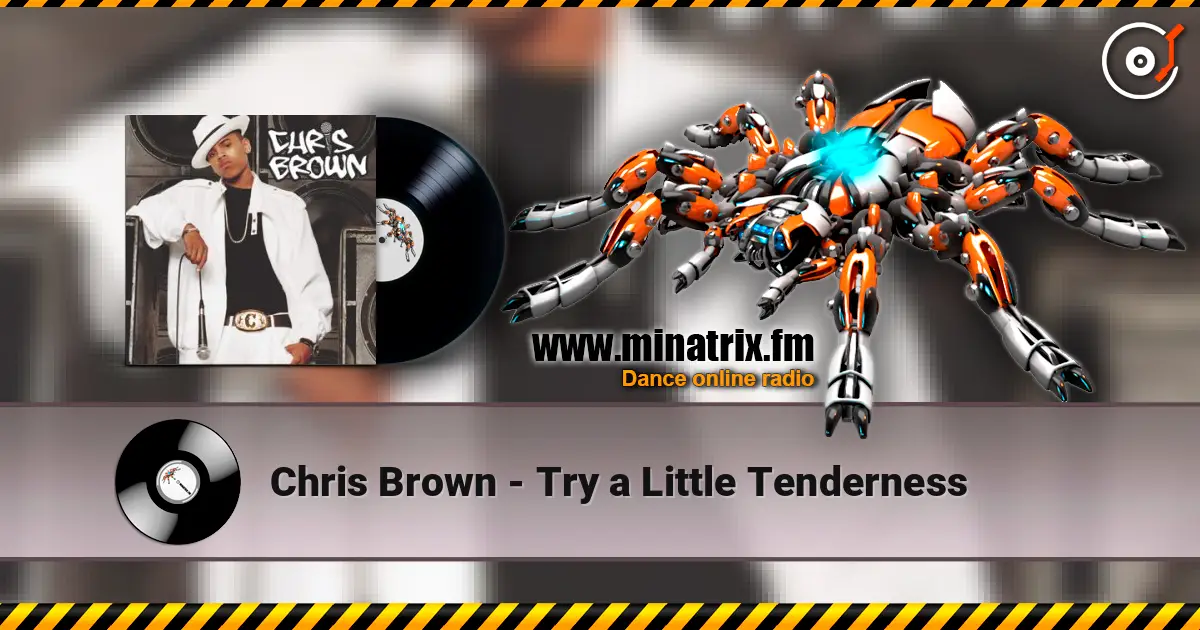 Chris Brown - Try a Little Tenderness listen online in high quality | Minatrix.FM
