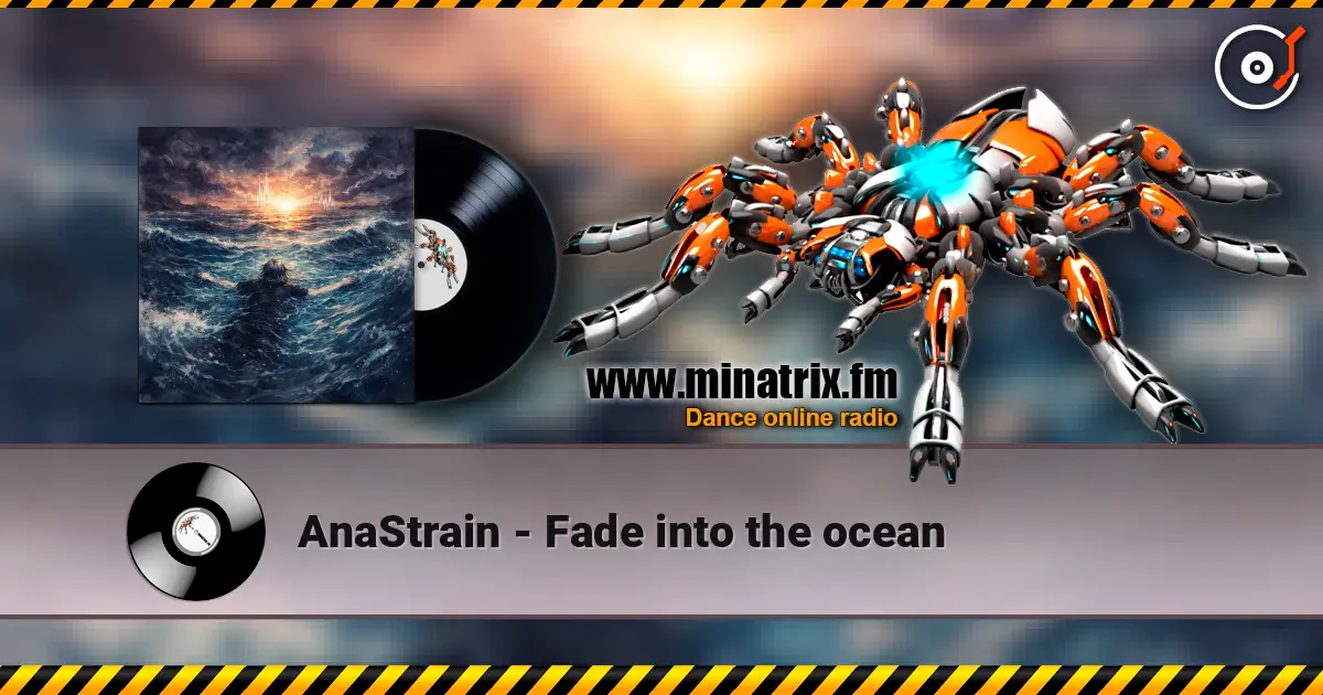 AnaStrain - Fade into the ocean слухати онлайн у високій якості | Minatrix.FM