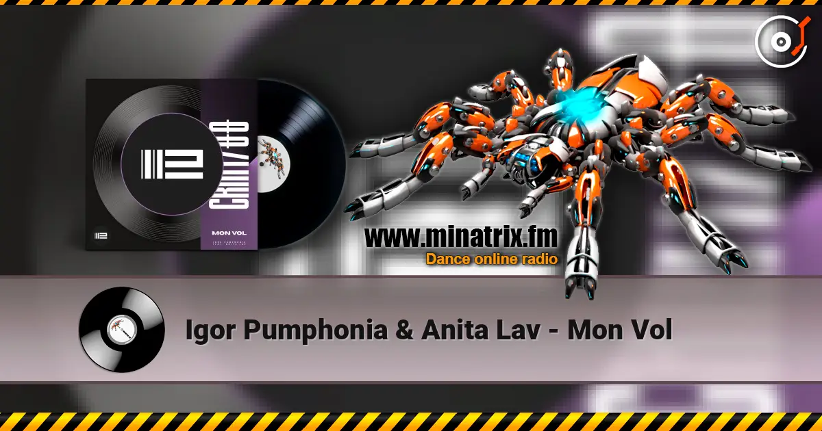 Igor Pumphonia & Anita Lav - Mon Vol listen online in high quality | Minatrix.FM