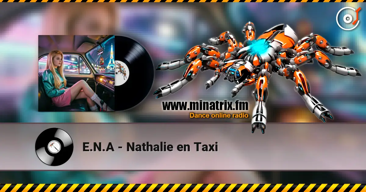 E.N.A - Nathalie en Taxi listen online in high quality | Minatrix.FM