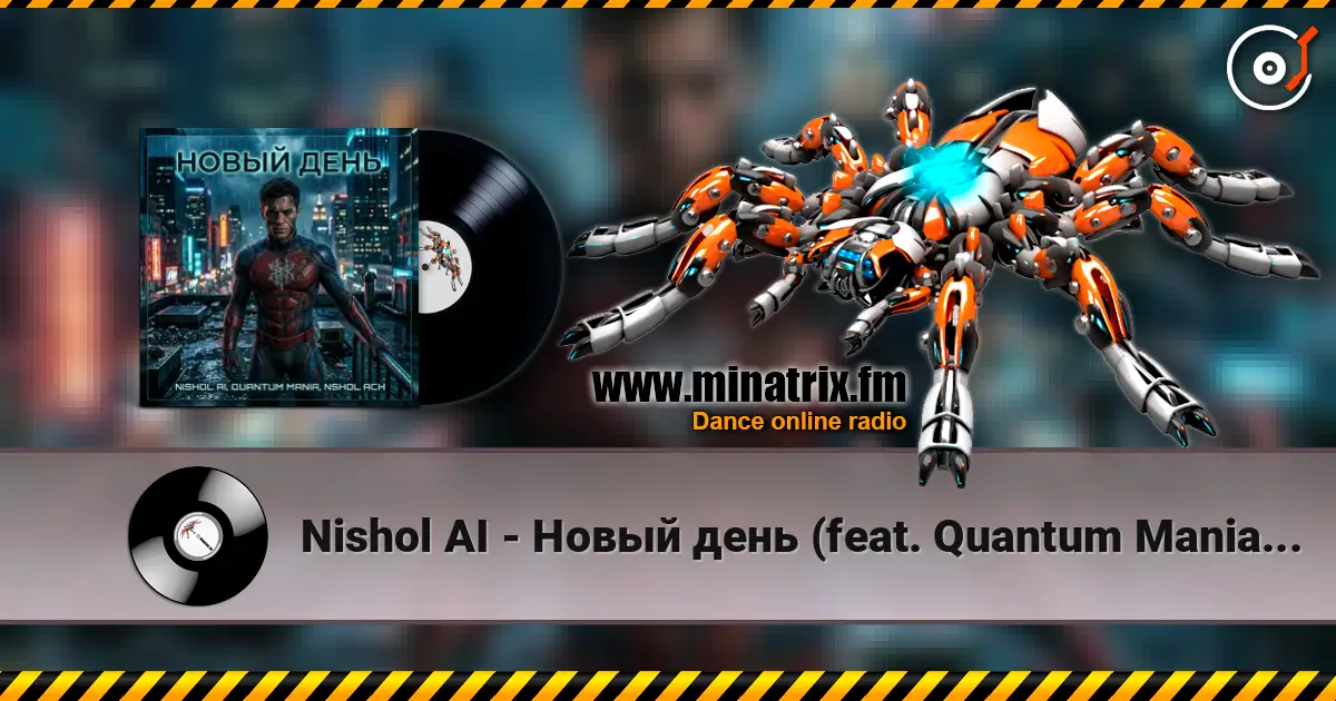 Nishol AI - Новый день (feat. Quantum Mania & NSHol Ach) слухати онлайн у високій якості | Minatrix.FM