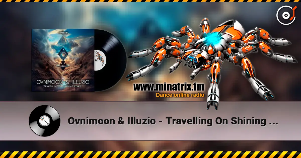 Ovnimoon & Illuzio - Travelling On Shining Stars слухати онлайн у високій якості | Minatrix.FM