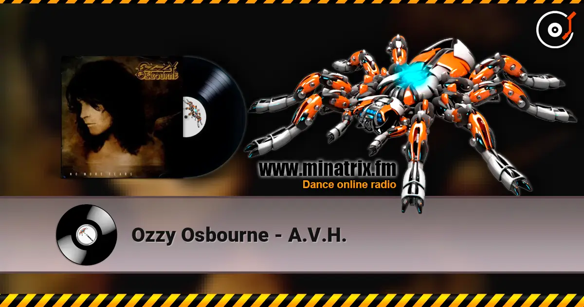 Ozzy Osbourne - A.V.H. слухати онлайн у високій якості | Minatrix.FM