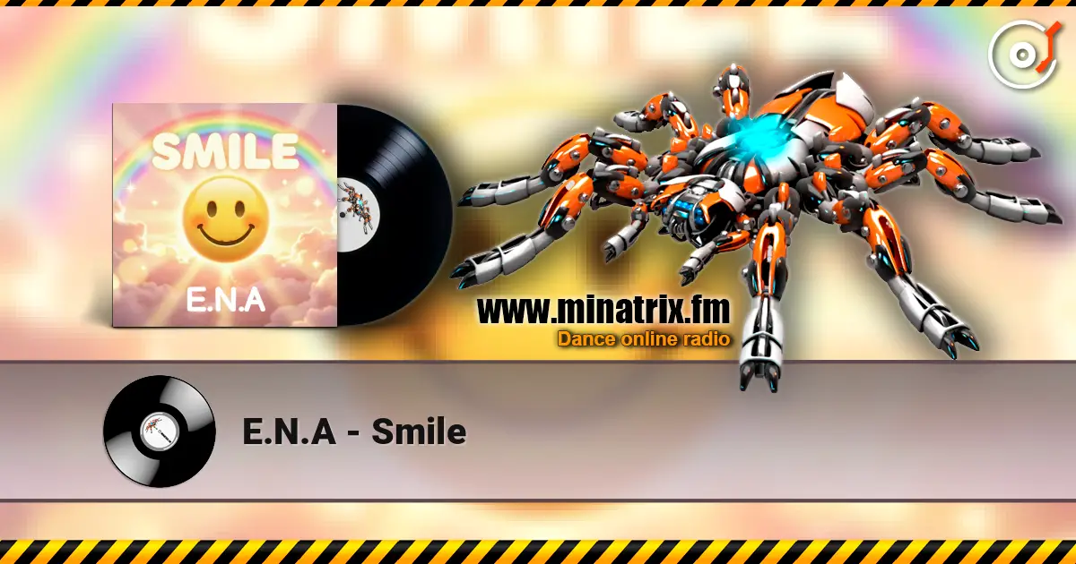 E.N.A - Smile слухати онлайн у високій якості | Minatrix.FM