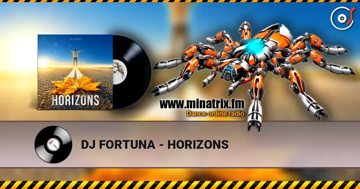 DJ FORTUNA - HORIZONS listen online in high quality | Minatrix.FM