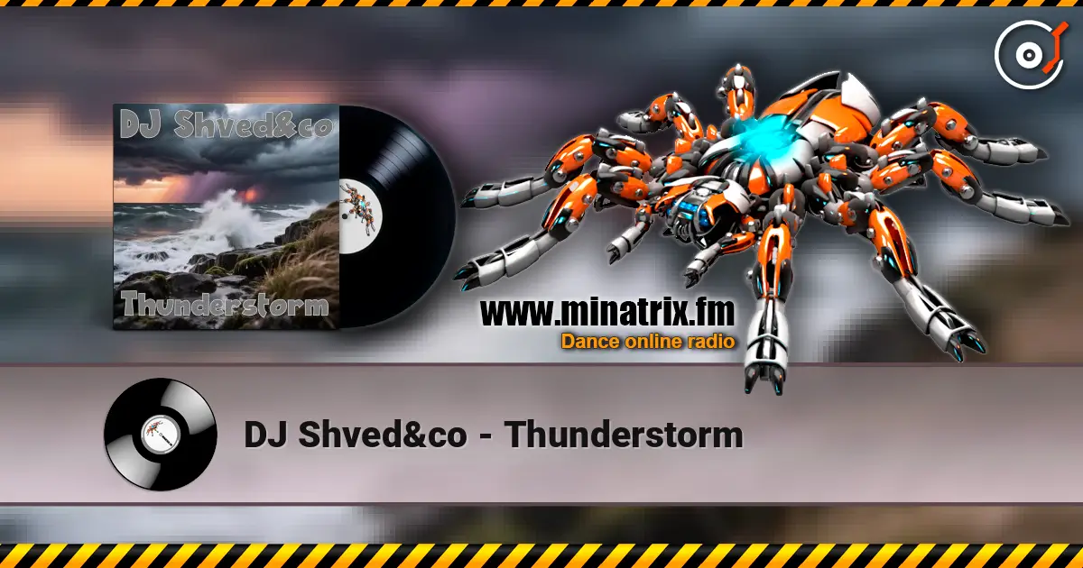 DJ Shved&co - Thunderstorm listen online in high quality | Minatrix.FM