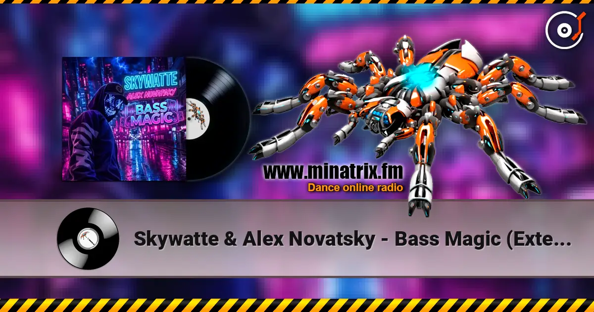 Skywatte & Alex Novatsky - Bass Magic (Extended Mix) слухати онлайн у високій якості | Minatrix.FM