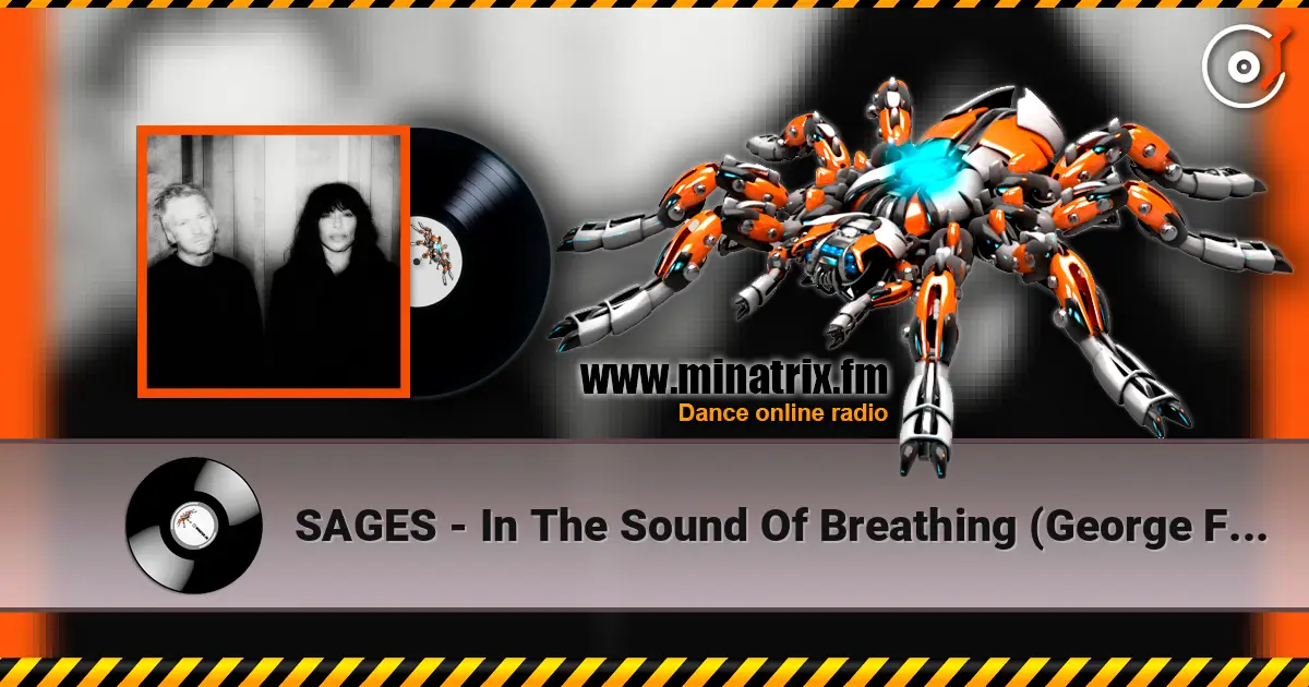 SAGES - In The Sound Of Breathing (George FitzGerald Remix) слухати онлайн у високій якості | Minatrix.FM