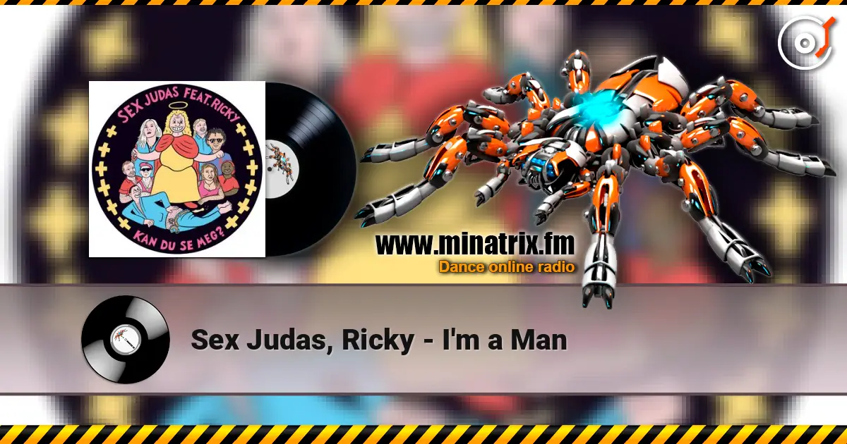 Sex Judas, Ricky - I'm a Man listen online in high quality | Minatrix.FM