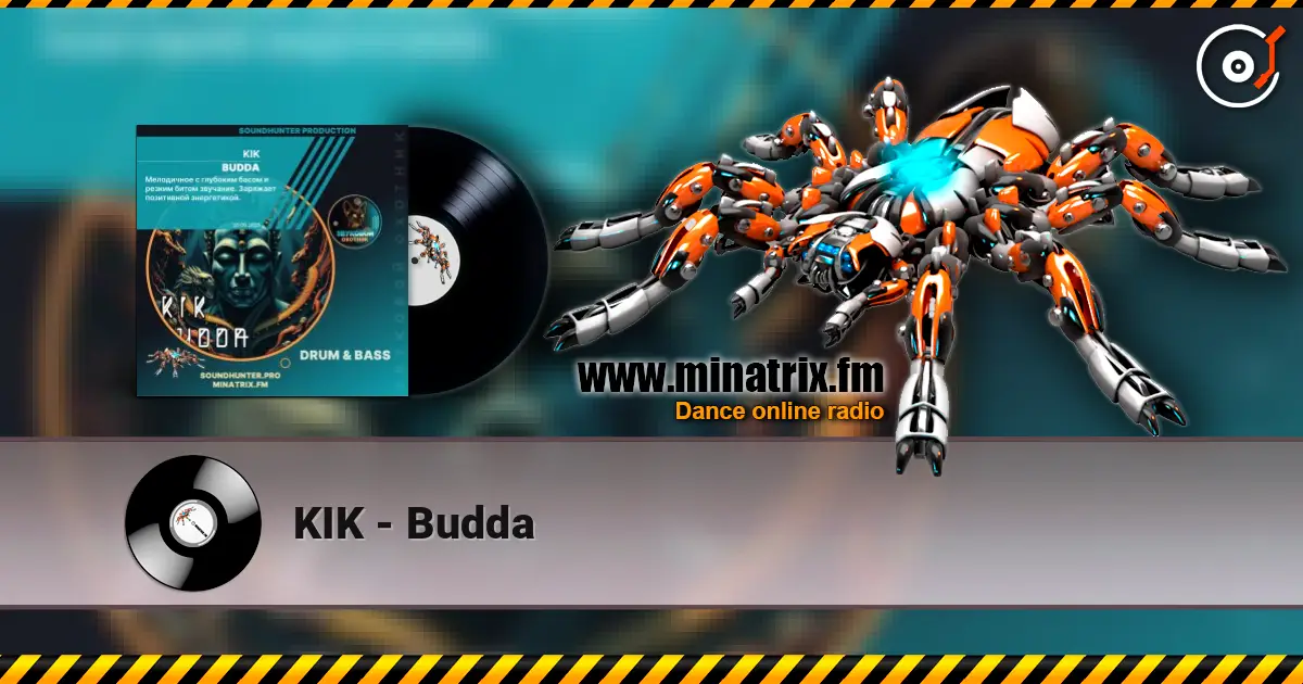 KIK - Budda listen online in high quality | Minatrix.FM