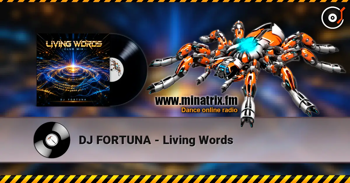 DJ FORTUNA - Living Words listen online in high quality | Minatrix.FM