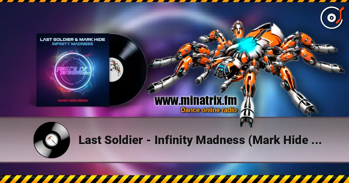 Last Soldier - Infinity Madness (Mark Hide Extended Remix) слухати онлайн у високій якості | Minatrix.FM