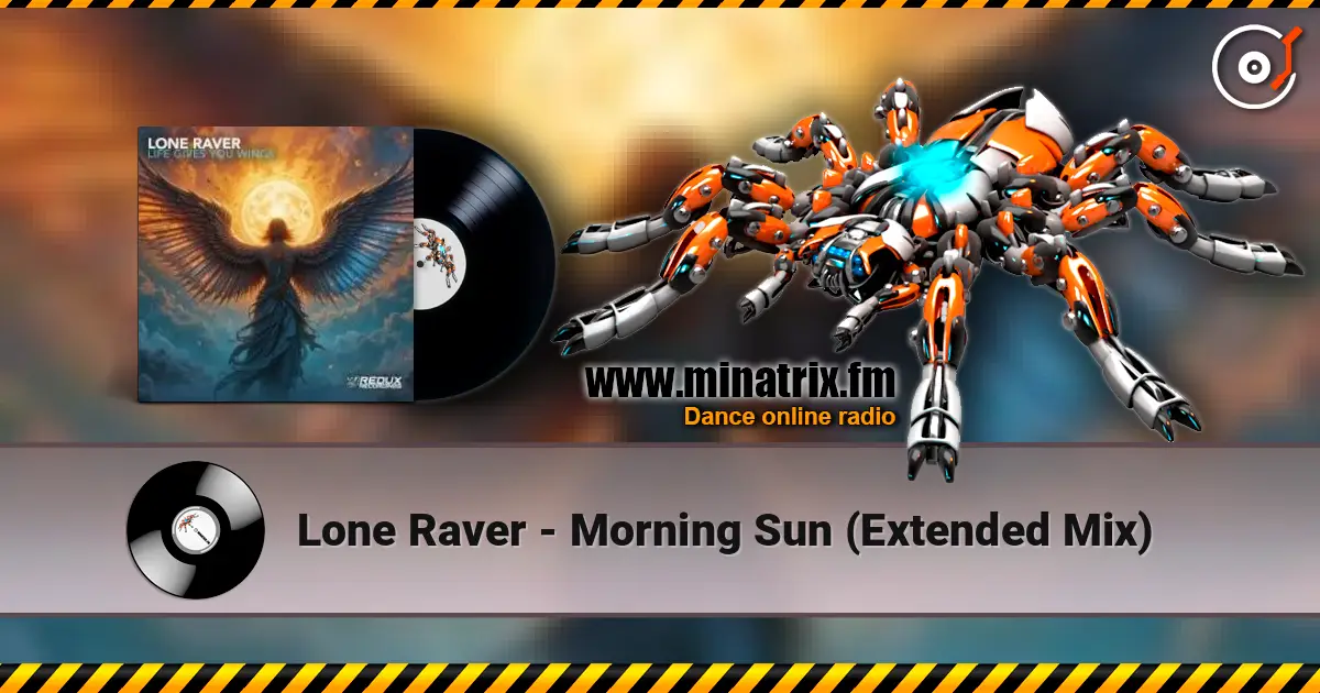 Lone Raver - Morning Sun (Extended Mix) слухати онлайн у високій якості | Minatrix.FM