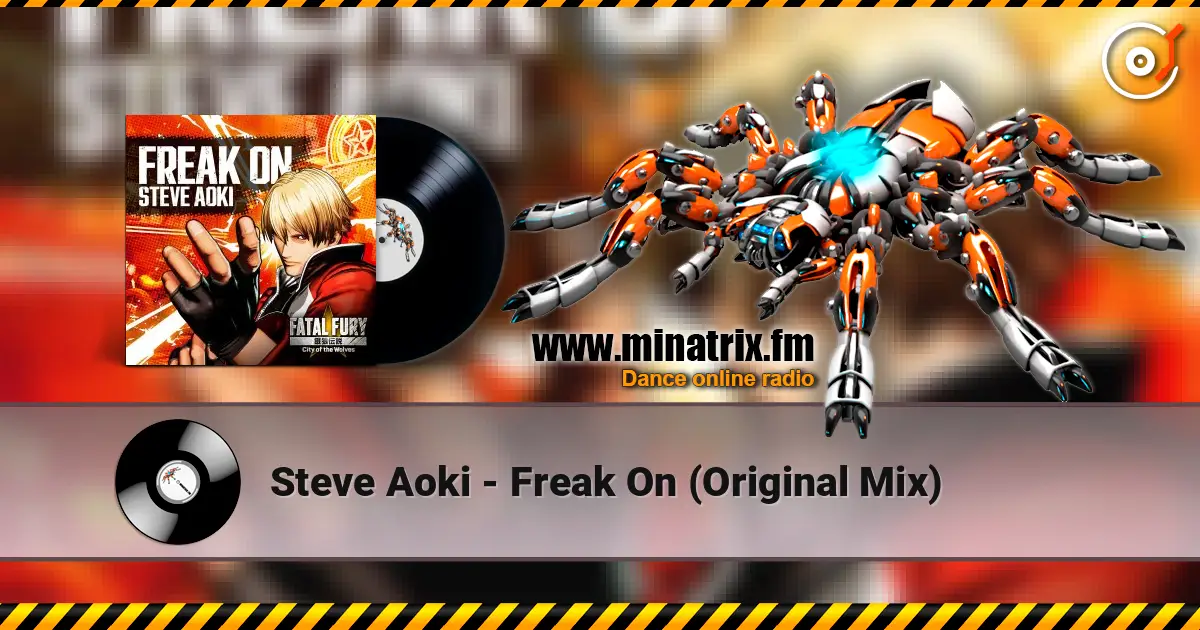 Steve Aoki - Freak On (Original Mix) listen online in high quality | Minatrix.FM