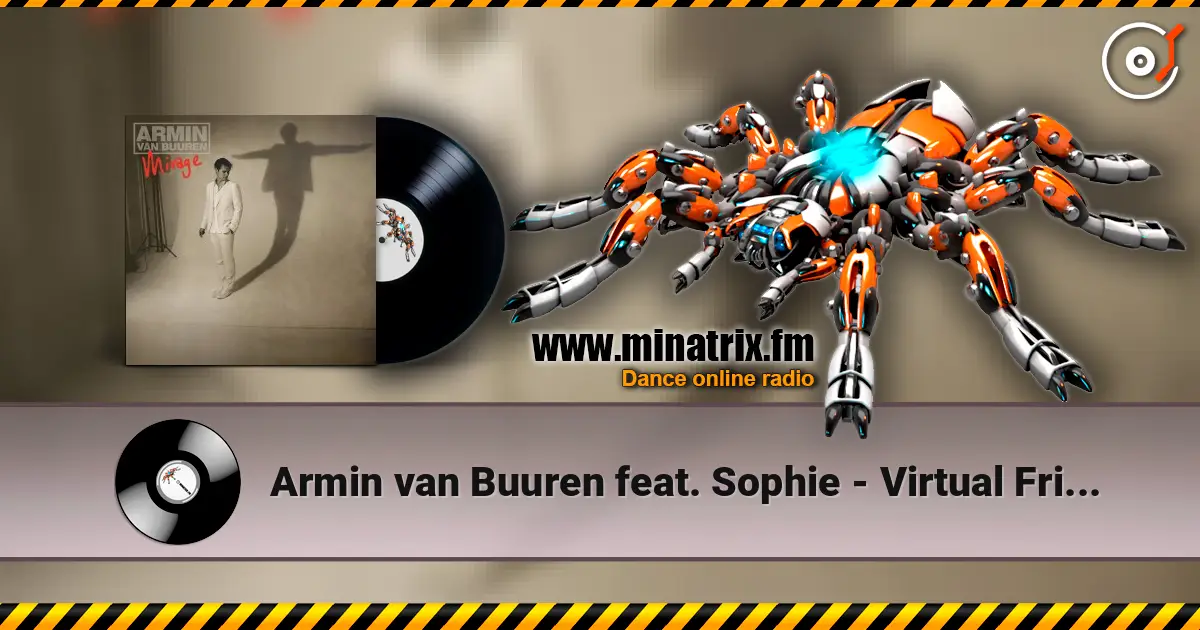 Armin van Buuren feat. Sophie - Virtual Friend (Radio Edit) listen online in high quality | Minatrix.FM