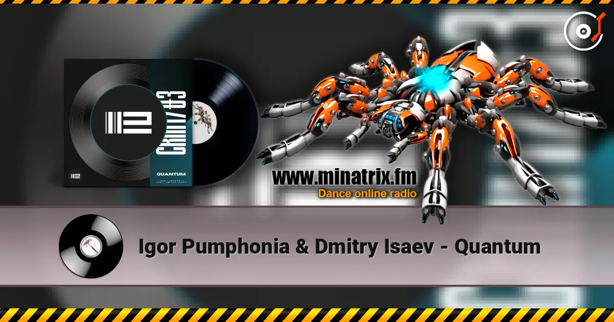 Igor Pumphonia & Dmitry Isaev - Quantum слухати онлайн у високій якості | Minatrix.FM